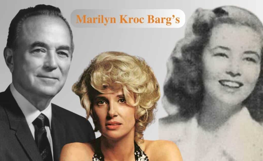 Marilyn Kroc Barg: Bio, Personal Life, Career, Net Worth, & More