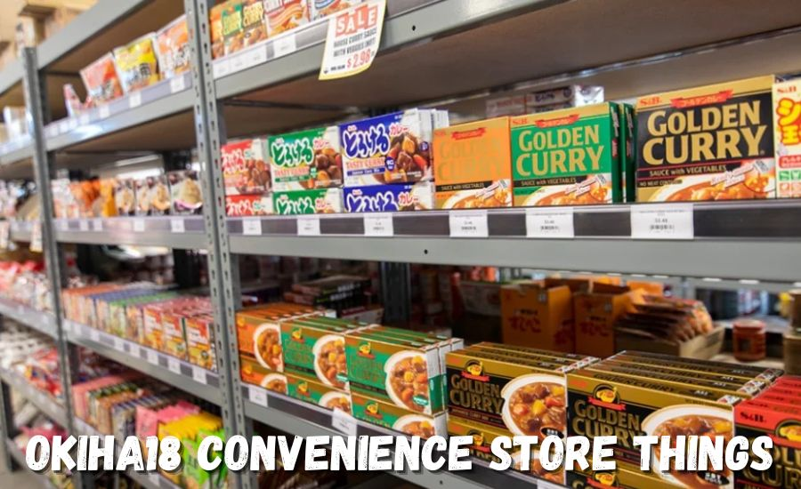 Okiha18 Convenience Store Things: Your Complete Guide To Products, Services, And More