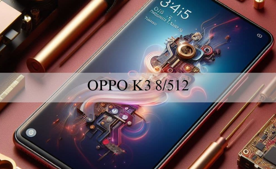 In-Depth Review of the Oppo K3 8/512: Features and Performance