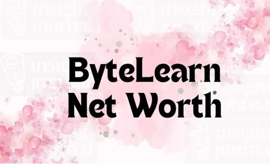 ByteLearn Net Worth: A Comprehensive Analysis Of Its Financial Fortunes And Future